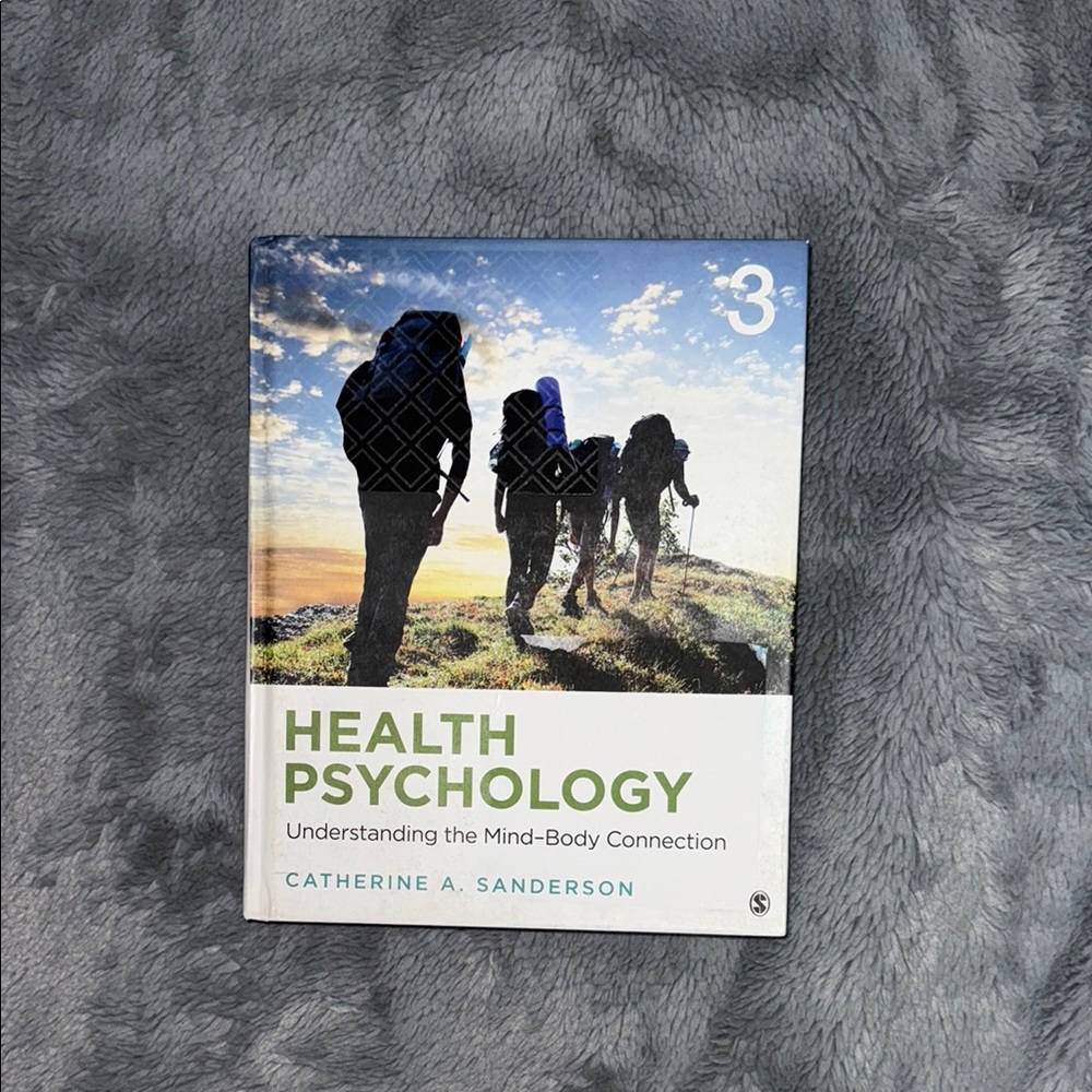 Health Psychology: Understanding the Mind-Body Connection Catherine A. Sanderson